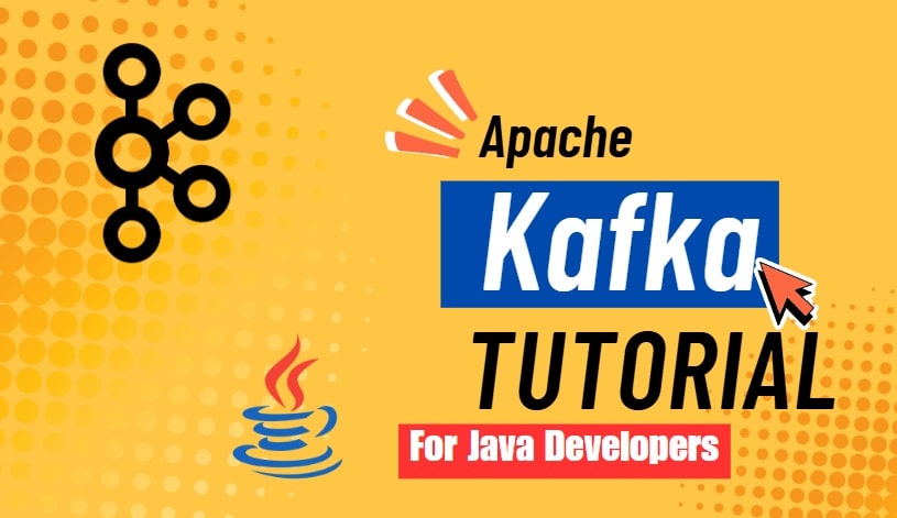 Apache Kafka Tutorial for Java Developers 1 apache kafka tutorial for java developers, Apache Kafka Tutorial