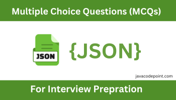 JSON MCQs Multiple-Choice Questions and Answers