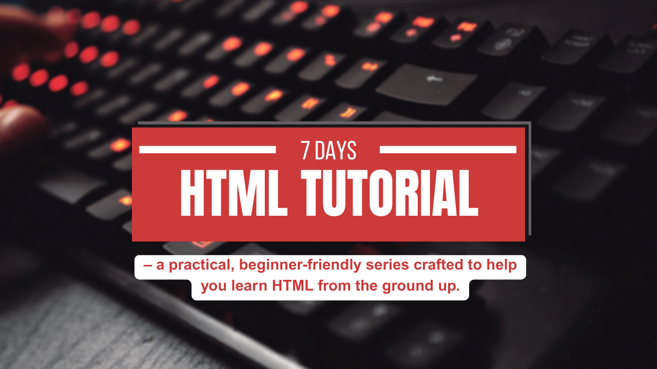 7 Days HTML Tutorial for Beginners – Learn to Build Web Pages from ... image.
