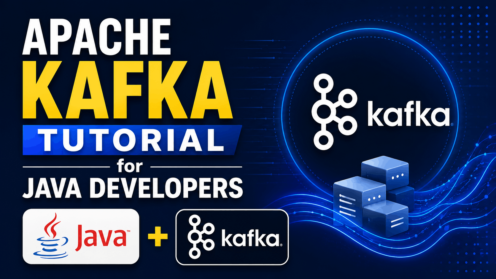 Apache Kafka Tutorial for Java Developers 1 Apache Kafka Tutorial for Java Developers