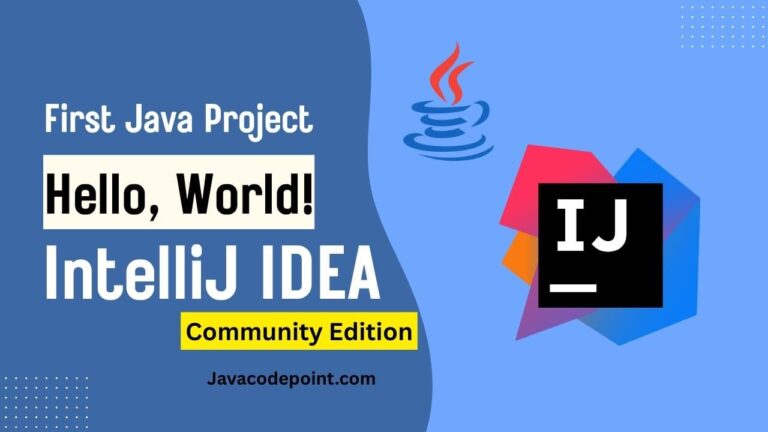 First Java Project in IntelliJ IDEA Community Edition- Hello World