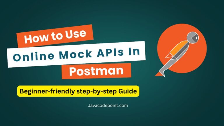 How to Use Postman with Online Mock APIs – Step-by-Step Guide