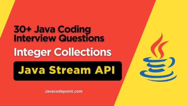 30+ Java Stream API Coding Interview Questions on Integer Collections