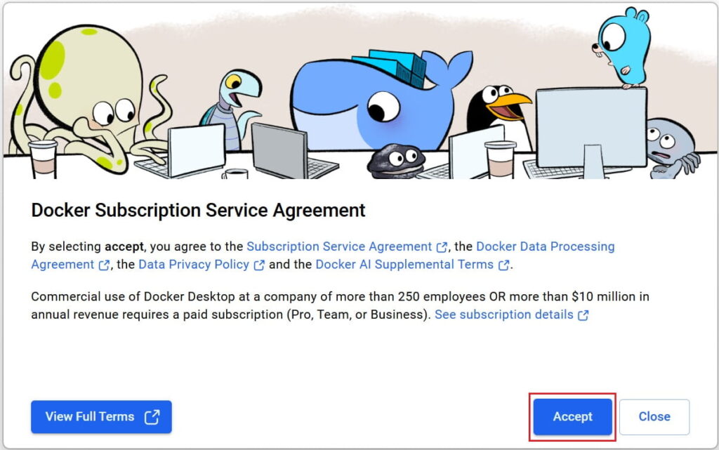 How to Install Docker Desktop on Windows (Step-by-Step Guide) 11 Docker service agreement